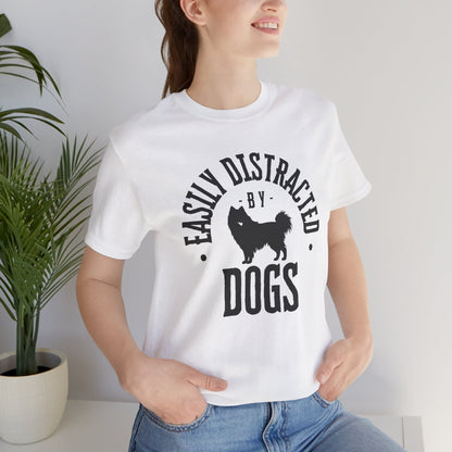 Unisex T-Shirts for Dog Lovers | "Easily Distracted by Dogs" - Short Sleeve Tee