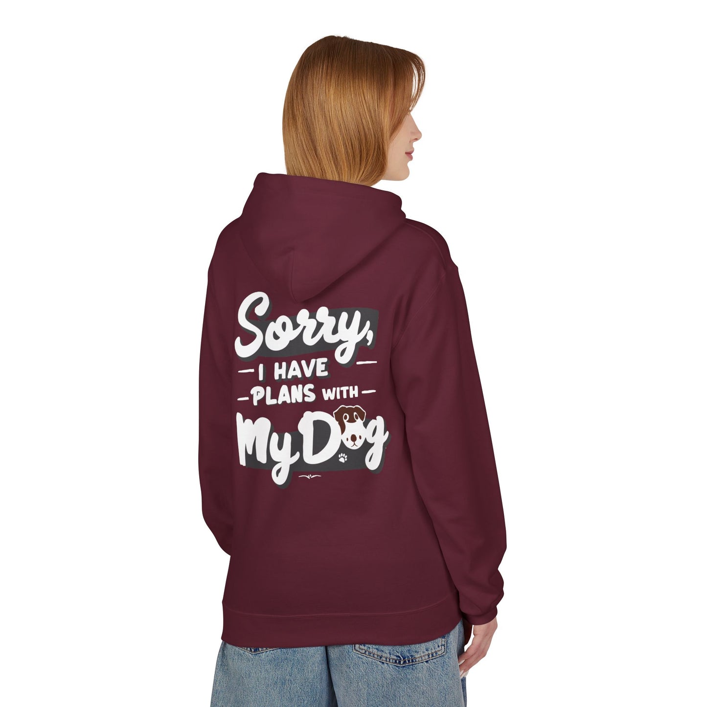 Front Dog Paw Printed and Back "Sorry I Have Plans With My Dog" Printed Unisex Fleece Hoodie