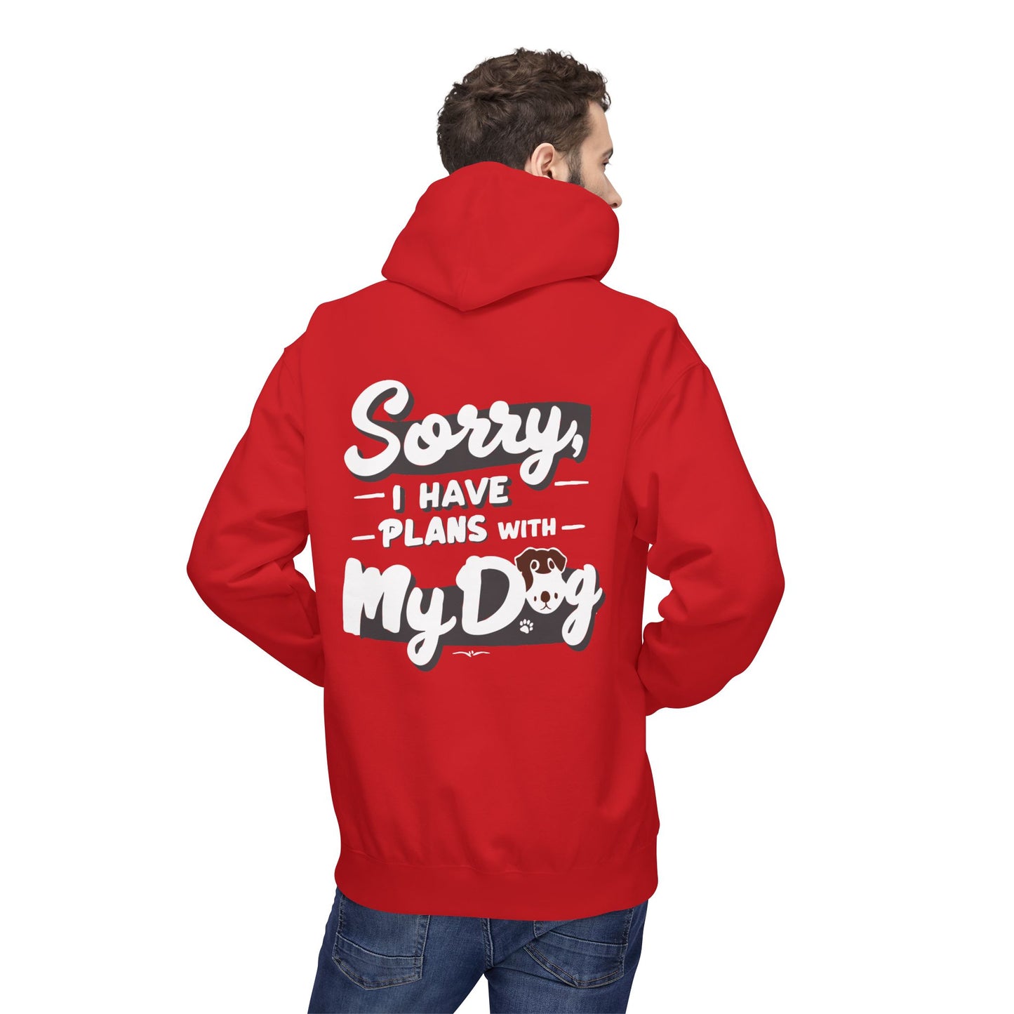 Unisex Fleece Hoodie for Pet Lovers | "Sorry I Have Plans With My Dog" Printed Hoodie for Paw Lovers