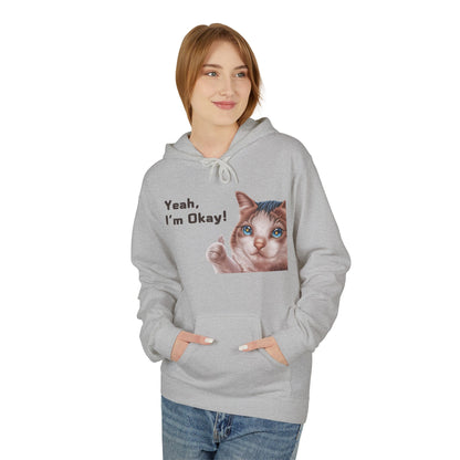 Yeah, I'm Okay! Meme Hoodie For Cat Lovers | Printed Unisex Fleece Hoodie for Cat Lovers