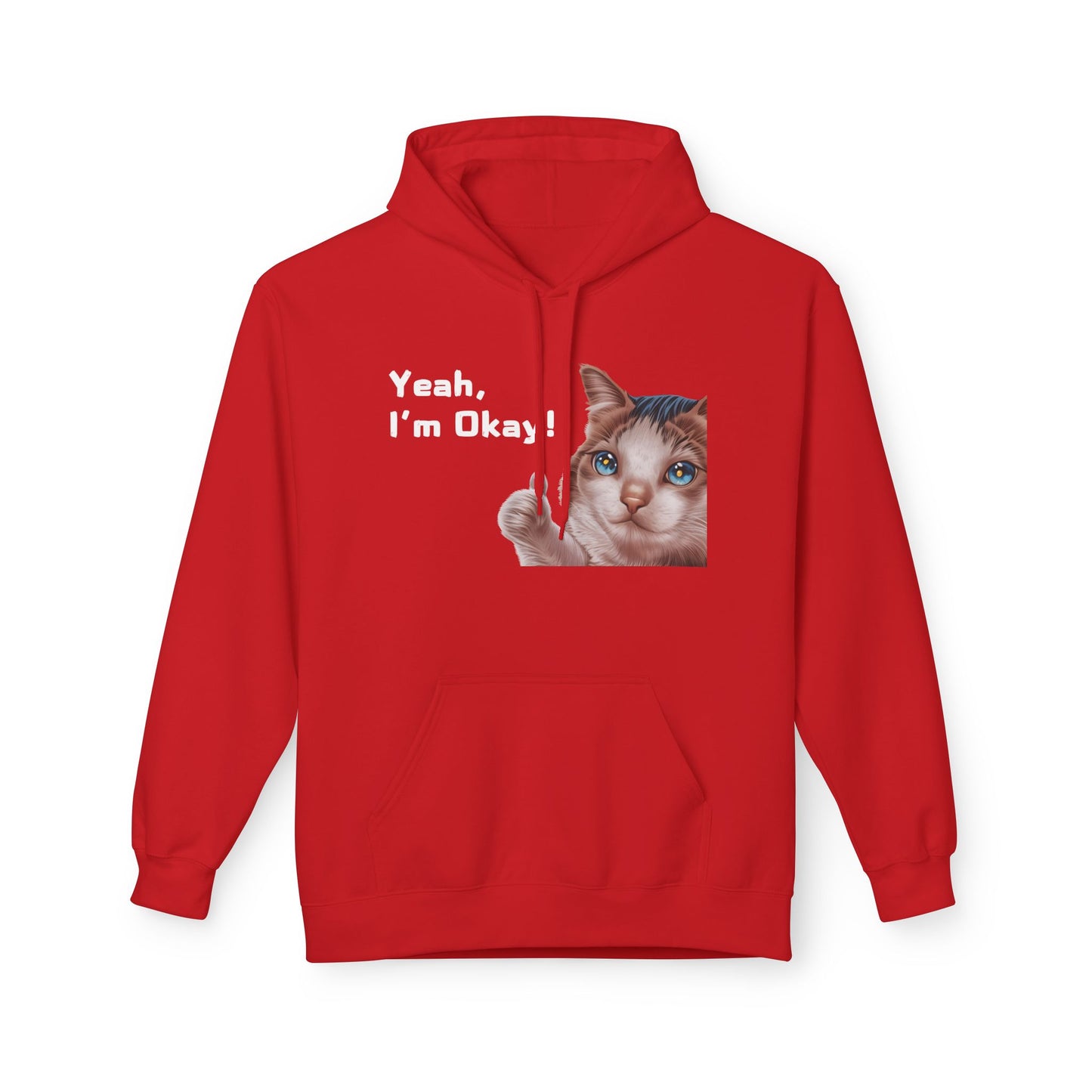 Yeah, I'm Okay! Meme Hoodie For Cat Lovers | Printed Unisex Fleece Hoodie for Cat Lovers