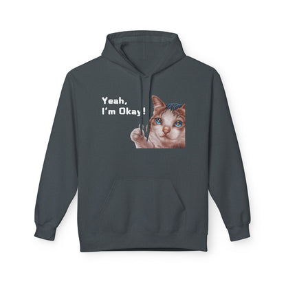 Yeah, I'm Okay! Meme Hoodie For Cat Lovers | Printed Unisex Fleece Hoodie for Cat Lovers