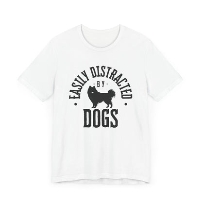 Unisex T-Shirts for Dog Lovers | "Easily Distracted by Dogs" - Short Sleeve Tee