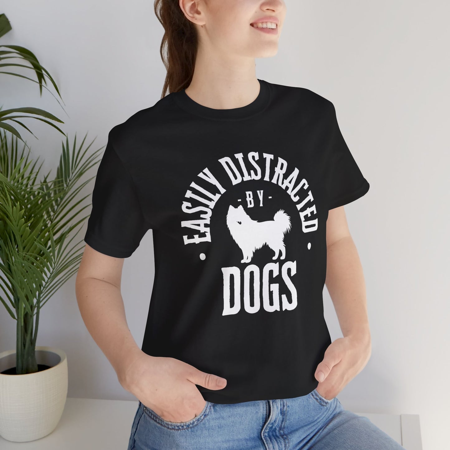 Unisex T-Shirts for Dog Lovers | "Easily Distracted by Dogs" - Short Sleeve Tee